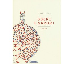 Odori e sapori di Ugo La Pietra,  2015,  Nuages