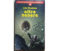 Oltre Venere di John Wyndham,  1981,  Mondadori