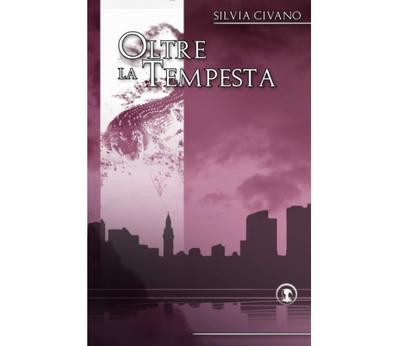 Oltre la Tempesta di Silvia Civano,  2019,  Indipendently Published