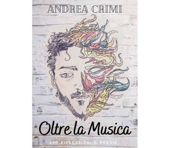 Oltre la musica di Andrea Crimi,  2020,  Youcanprint