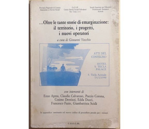 ...Oltre le tante storie di emarginazione: [...] di AA.VV., 1991, CUECM