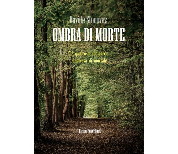 Ombra di morte di Davide Stocovaz,  2021,  Youcanprint