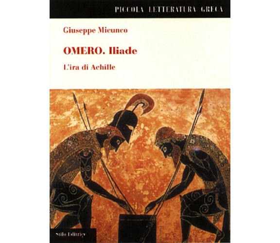 Omero. Iliade - Stilo, 2005