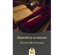 Omicidi in SI minore	 di Davide Bottiglieri ,  Flaneurs