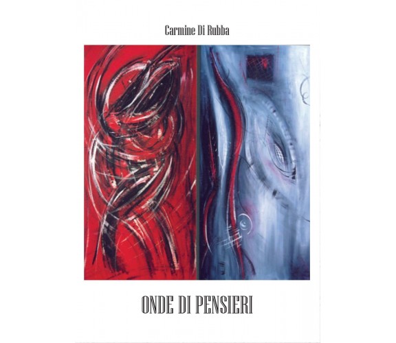 Onde di pensieri di Carmine Di Rubba,  2016,  Youcanprint