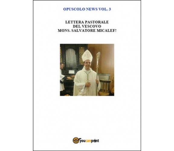 Opuscolo news Vol.3  di Salvatore Sottile,  2015,  Youcanprint