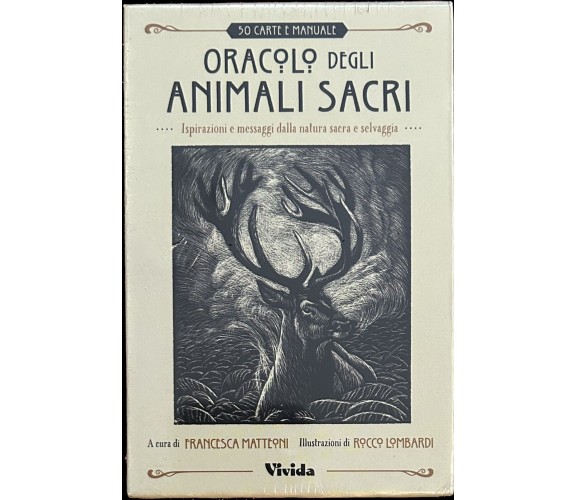 Oracolo degli animali sacri. Ispirazioni e messaggi dalla natura sacra e selvagg