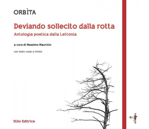 Orbìta. Deviando sollecito dalla rotta - M. Maurizio - Stilo, 2016