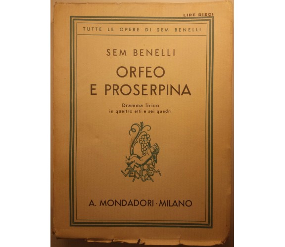 Orfeo e Proserpina - Sem Benelli - A. Mondadori Milano - 1938 - G