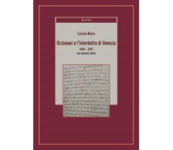 Orzinuovi e l’Interdetto di Venezia (1606-1607) di Luciano Amico,  2020,  Youcan