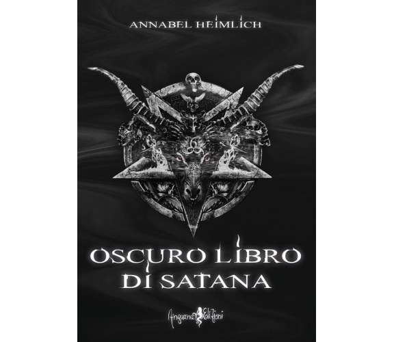 Oscuro libro di Satana - Annabel Heimlich - Anguana, 2021