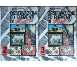 Osservazioni ed elementi di scienze Vol.2 e 3 -AA.VV.- La Scuola Editrice - R