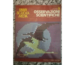 Osservazioni scientifiche Vol 3  di Luigi Miano Liliana Pizzorni,  1975,  -F