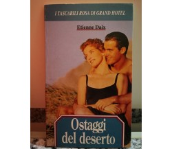 Ostaggi del Deserto  di Etienne Daix,  1995,  Universo-F