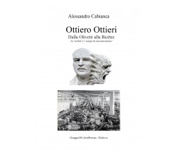 Ottiero Ottieri - Alessandro Cabianca,  2014,  Youcanprint