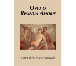 Ovidio. Remedia amoris (Ovidio, Fumagalli, 2018)