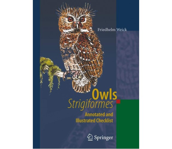 Owls (Strigiformes) - Friedhelm Weick - Springer, 2010