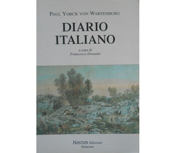 P. Y. Von Wartenburg DIARIO ITALIANO Nostos Edizioni Siracusa 1997