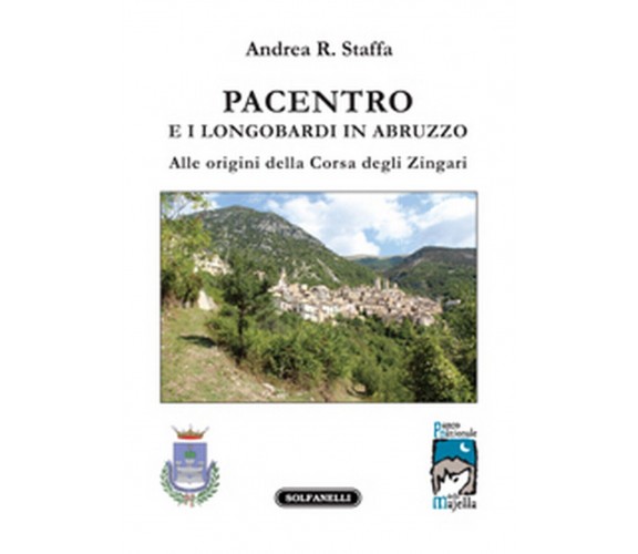 PACENTRO E I LONGOBARDI IN ABRUZZO Alle origini della Corsa degli Zingari