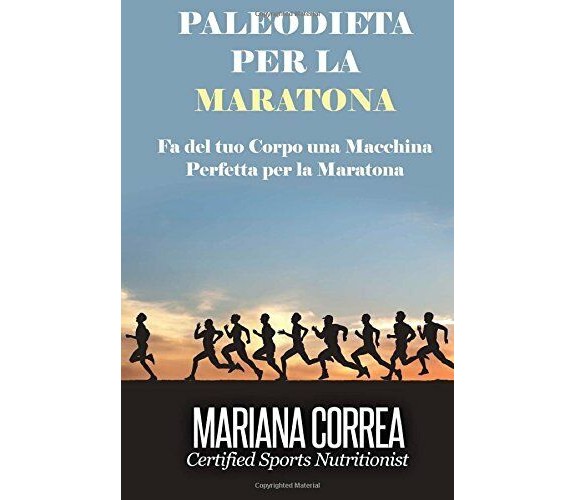 PALEODIETA Per la MARATONA - Correa - Createspace, 2015