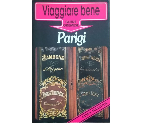 PARIGI: Viaggiare Bene - VON KARDOFF, SITTL (GREMESE 1991) Ca