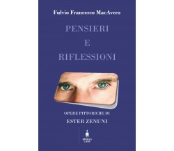 PENSIERI E RIFLESSIONI di Fulvio Macavero,  2021,  Indipendently Published