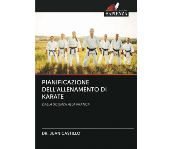 PIANIFICAZIONE DELL'ALLENAMENTO DI KARATE -  Juan Castillo - Sapienza, 2020