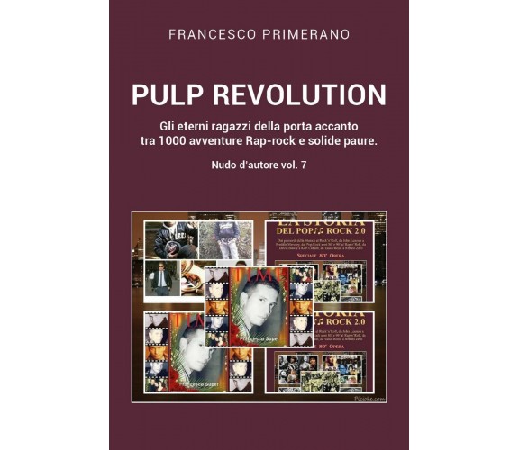 PULP REVOLUTION Gli eterni ragazzi della porta accanto tra 1000 avventure Rap-ro