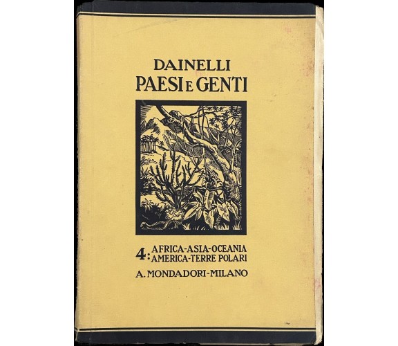 Paesi e genti Vol. 4. Africa-Asia-Oceania-America-Terre Polari di Giotto Dainel