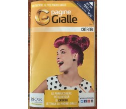 Pagine Gialle+Pagine Bianche Catania 2016 di Aa.vv., 2016, Seat Pagine Gialle