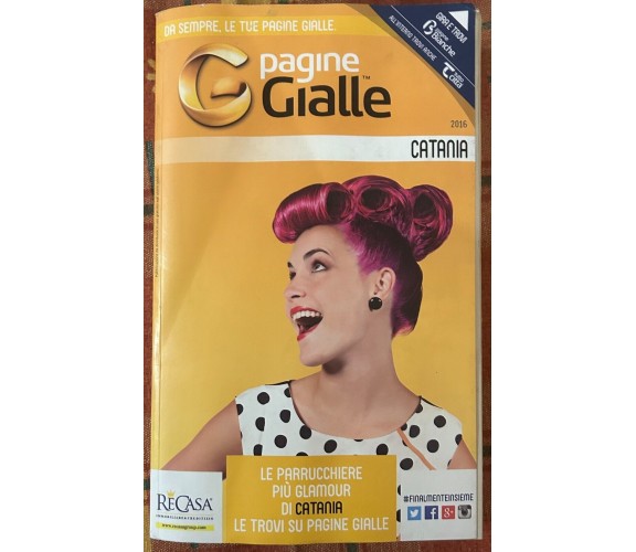 Pagine Gialle+Pagine Bianche Catania 2016 di Aa.vv., 2016, Seat Pagine Gialle