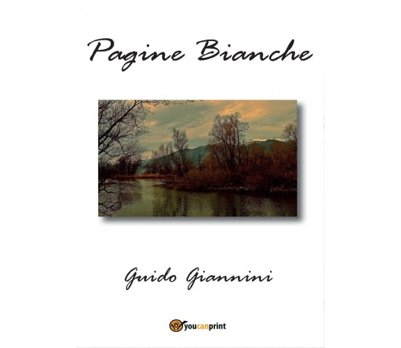 Pagine bianche di Guido Giannini,  2016,  Youcanprint