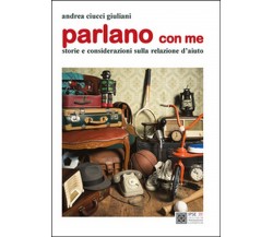 Parlano con me	 di Andrea Ciucci Giuliani,  2015,  Youcanprint