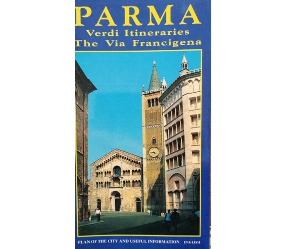 Parma: Verdi itineraries, the via Francigena by Gian Carlo Orlandi(english) - ER