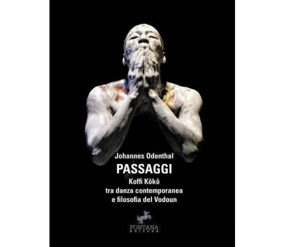 Passaggi. Koffi Kôkô tra danza contemporanea e filosofia del Vodoun (Odenthal)