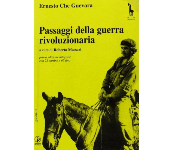 Passaggi della guerra rivoluzionaria di Ernesto Guevara,  1997,  Massari Editore