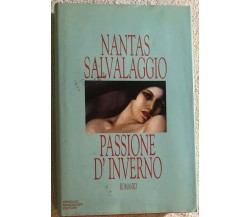 Passione d’inverno di Nantas Salvalaggio,  1996,  Arnoldo Mondadori Editore