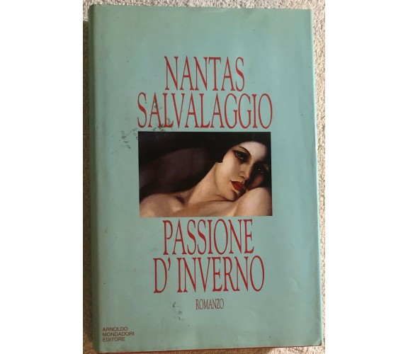 Passione d’inverno di Nantas Salvalaggio,  1996,  Arnoldo Mondadori Editore