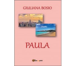 Paula	 di Giuliana Bosio,  2016,  Youcanprint
