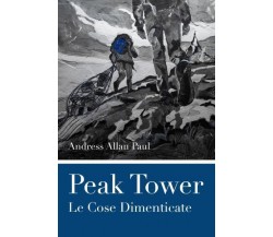 Peak Tower di Andress Allan Paul,  2022,  Youcanprint
