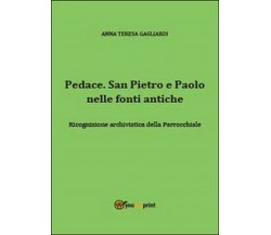 Pedace. San Pietro e Paolo nelle fonti antiche  - Anna T. Gagliardi,  2014