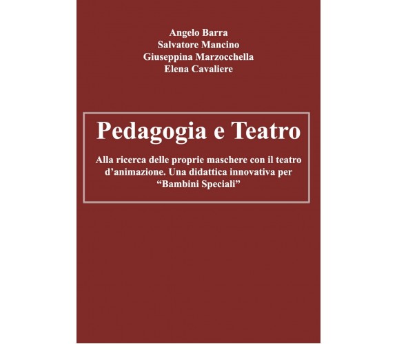 Pedagogia e Teatro - Alla ricerca delle proprie maschere con il teatro d’animazi