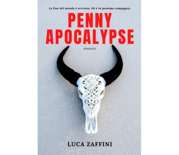 Penny Apocalypse - Luca Zaffini - 2020