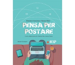 Pensa per postare di Domenico Geracitano, Simona Pilato, 2016, Euroteam Edito