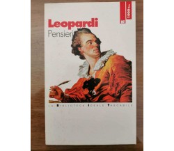 Pensieri - G. Leopardi - La biblioteca ideale tascabile - 1995 - AR