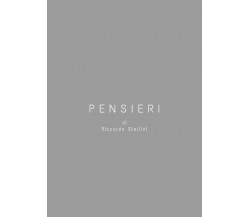 Pensieri di Riccardo Stellini,  2020,  Abcbook99 Edizioni