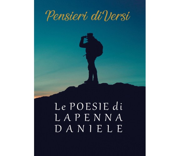 Pensieri diVersi di Daniele Lapenna,  2021,  Youcanprint