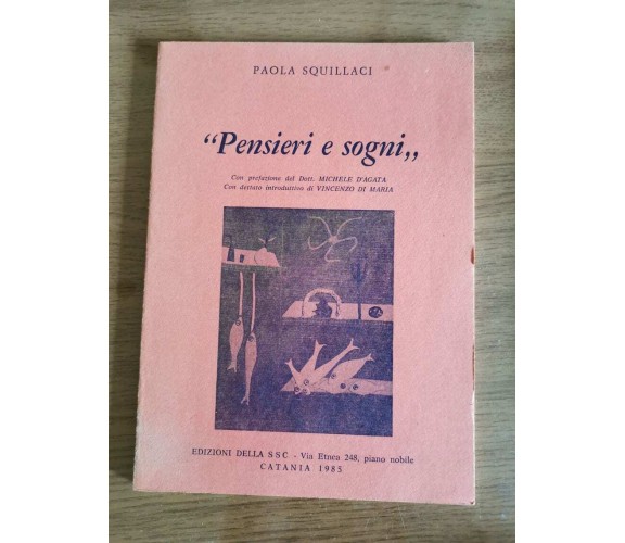 Pensieri e sogni - P. Squillaci - SSC Catania - 1985 - AR