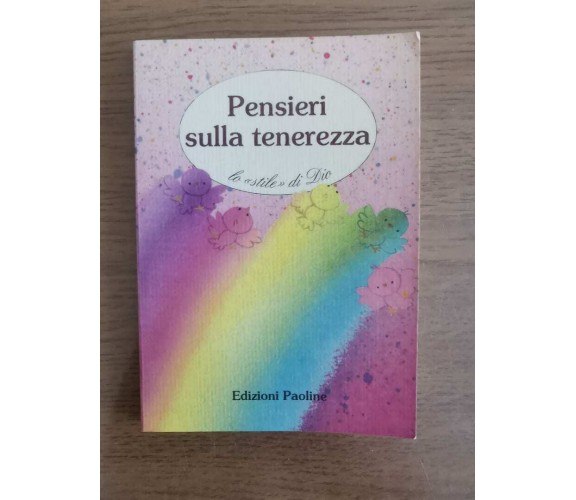 Pensieri sulla tenerezza - AA. VV. - Edizioni Paoline - 1995 - AR