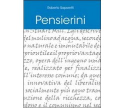 Pensierini	 di Roberto Saporetti,  2011,  Youcanprint